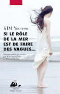 Si le rôle de la mer est de faire des vagues